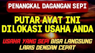 🔴 PENANGKAL DAGANGAN SEPI 🔴DOA PENGLARIS DAGANGAN DAN PENARIK PEMBELI, RUQYAH PENGLARIS USIR JIN