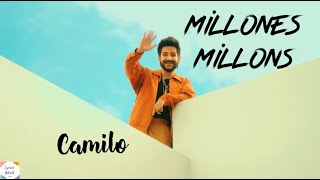 Camilo - Millones ( English & Spanish Lyrics )( English Translation )