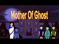 Ghost's Mother | English Cartoon | Horror Stories | Maha Cartoon TV English