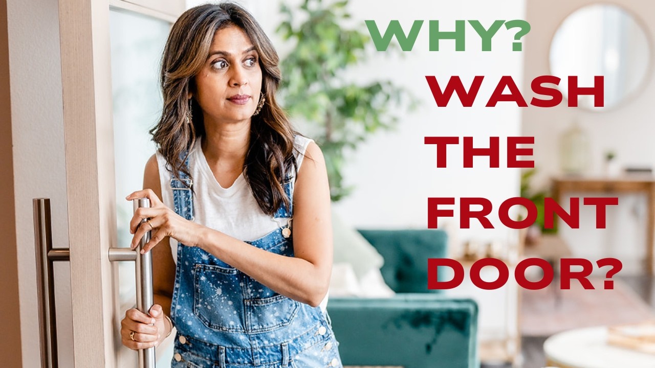 Why you should wash the front door...It's not what you think!