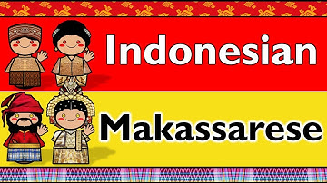 AUSTRONESIAN: INDONESIAN & MAKASSARESE