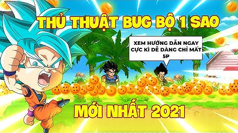 NRO - Bug Thành Công Bộ Ngọc Rồng 1 Sao Cực Hot Ae Ơi || Jenki Official !