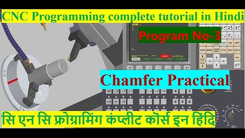 #10 Complete CNC Programming for beginners/CNC Basic Program me Chamfer Program/ Practical Program-3