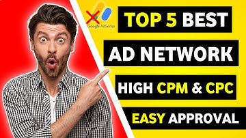Top 5 Best AD Network For Blogger & Wordpress Instant Approval 2023