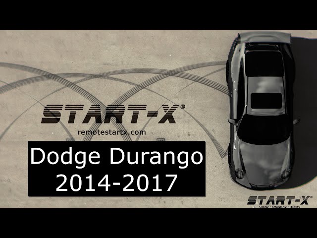 Start-X Remote Start install Dodge Durango 2014-17