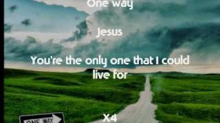 One Way Jesus - Hillsong (Music Video With Lyrics)