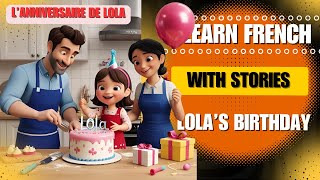 Lola - French Story Beginner A1 Level - Learn By French Fluency Animated