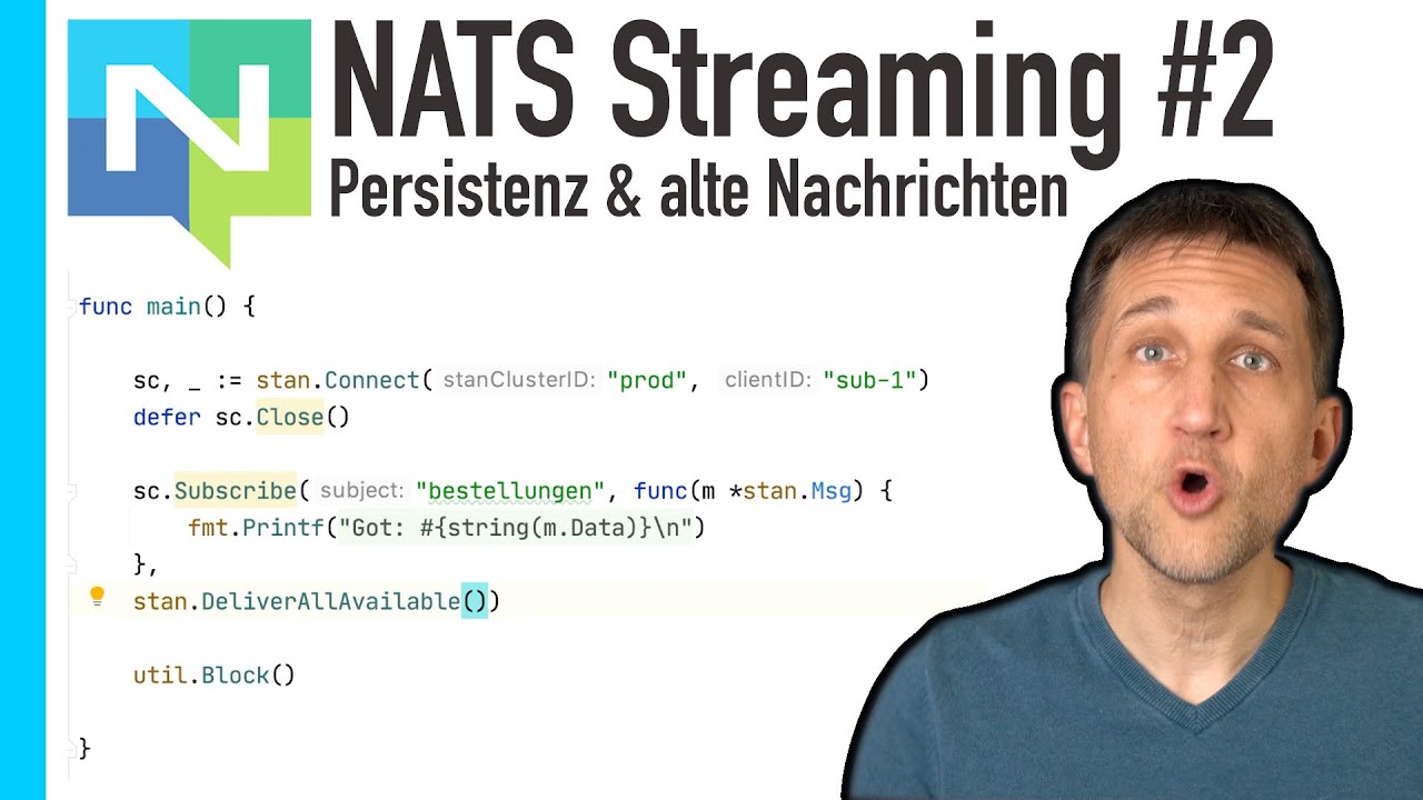 Nats Streaming Tutorial 2 Persistenz German Youtube