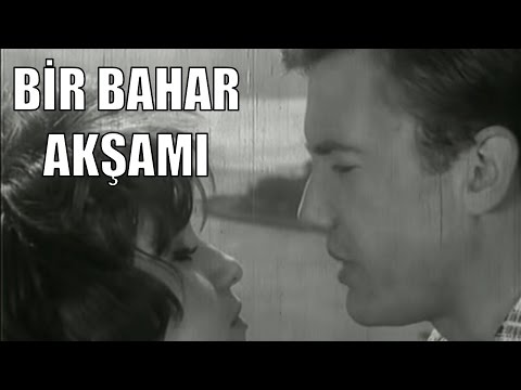 Bir Bahar Akşamı - Eski Türk Filmi Tek Parça