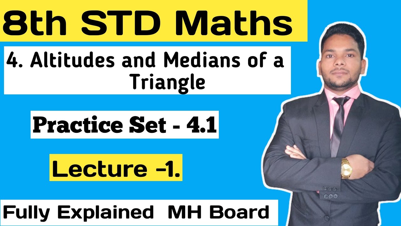 Practice set 4.1 class 8 Math Altitudes and Medians of a Triangle std 8 ...