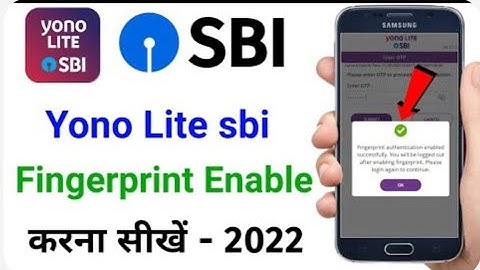 how to enable fingerprint in yono lite sbi app | Yono lite sbi me fingerprint kaise lagaye 2022