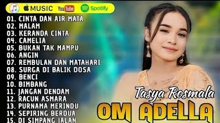TASYA ROSMALA FULL ALBUM ADELLA TERBARU 2025 || CINTA DAN AIR MATA - MALAM - KERANDA CINTA - CAMELIA