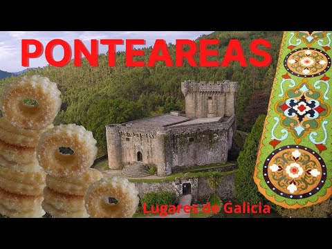 PONTEAREAS - Lugares de Galicia 🍩🏰💐 (4K)