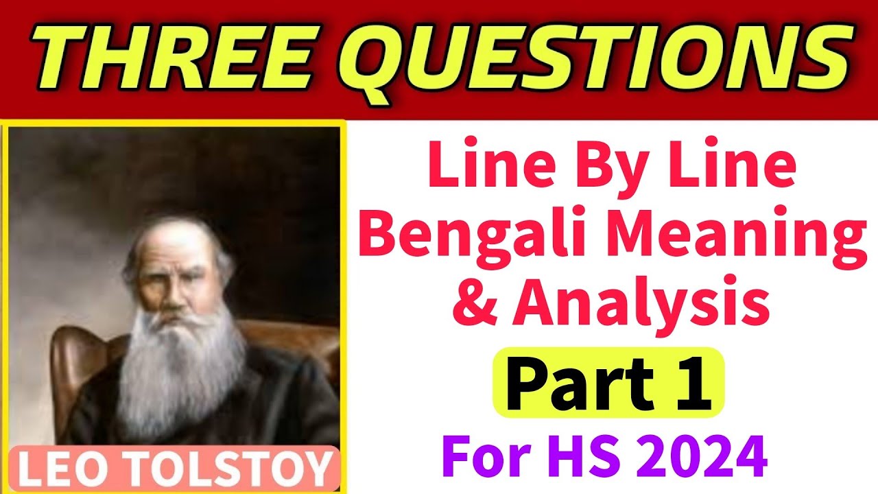 Class 12 Three Questions By Leo Tolstoy Line By Line Bengali Meaning