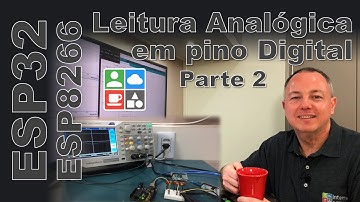 ESP32 ESP8266 Lendo Sinal Analógico em Porta Digital Parte 2 - IeC145