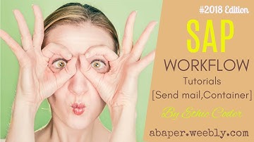 SAP Workflow for beginners (2022 Edition: Using Send Mail,Container Operation,Loop-until)