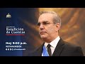 Retransmisión -Discurso Sr. Presidente Luis Abinader- Rendición de Cuentas ante la Asamblea Nacional