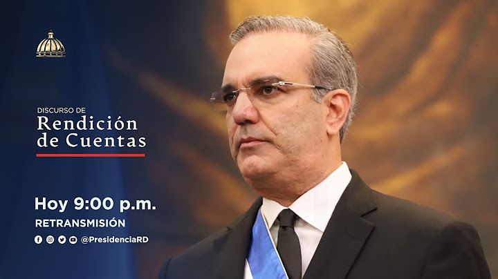 Retransmisión -Discurso Sr. Presidente Luis Abinader- Rendición de Cuentas ante la Asamblea Nacional