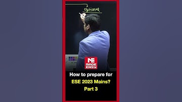 How to Prepare for ESE 2023 Mains Exam? |Best Preparation Strategy | By Suneel Tiwari Sir| MADE EASY