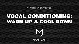 Vocal Conditioning - Mama Jan Smith