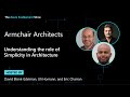 Armchair Architects: The role of Simplicity in Architecture