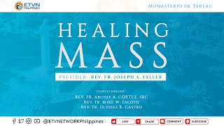 HEALING MASS - REV. FR. JOSEPH FALLER