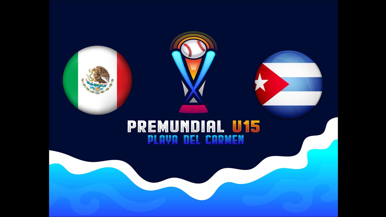 Súper Round Premundial U15 2019 México VS Cuba