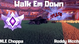 Rocket League Montage - "WALK EM DOWN" (NLE Choppa Feat. Roddy Ricch)