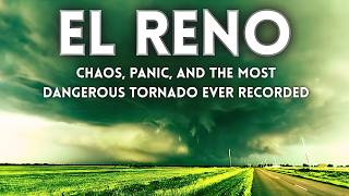 The Only Tornado To Kill Storm Chasers | The 2.6 Mile Wide El Reno Tornado
