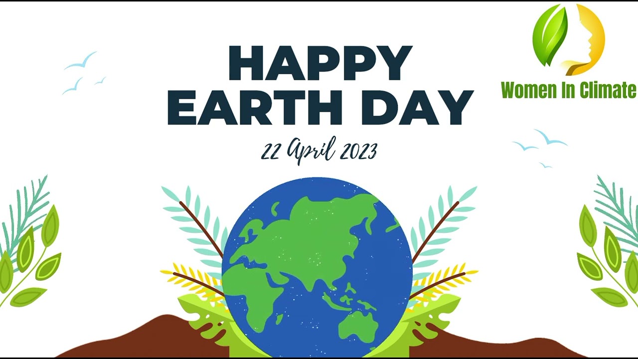 Earth Day, 2023 Celebration | Earth Day | Climate | Climate Change | Climate Crisis | Climate Action