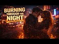 Burning Through The Night – Original Song