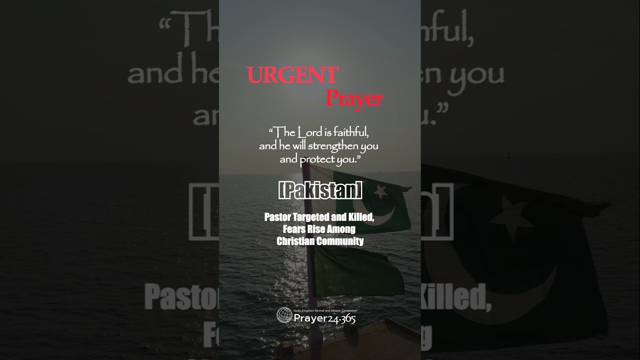 🔺Срочная молитва🔺[Пакистан] Пастор стал мишенью и был убит, среди христианской общины растут опас...