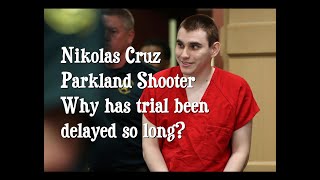 Nikolas Cruz  Parkland Shooter_ Why has the trial been delayed so long