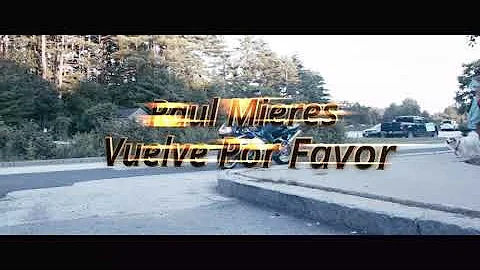 Raul Mieres - Vuelve por favor (official video) El...