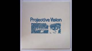 projective vision • apocalypse
