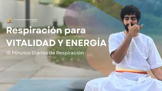 Respiración para Vitalidad y Energía -15 Minutos Diarios de Respiración | SRMD Yoga | SRMD Spanish