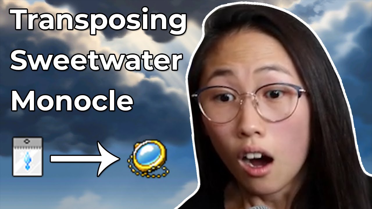 Transposing Sweetwater Monocle IT S PULSATING MapleStory YouTube