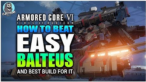 HOW TO BEAT Balteus BOSS Embarrassingly EASY GUIDE | Armored Core 6