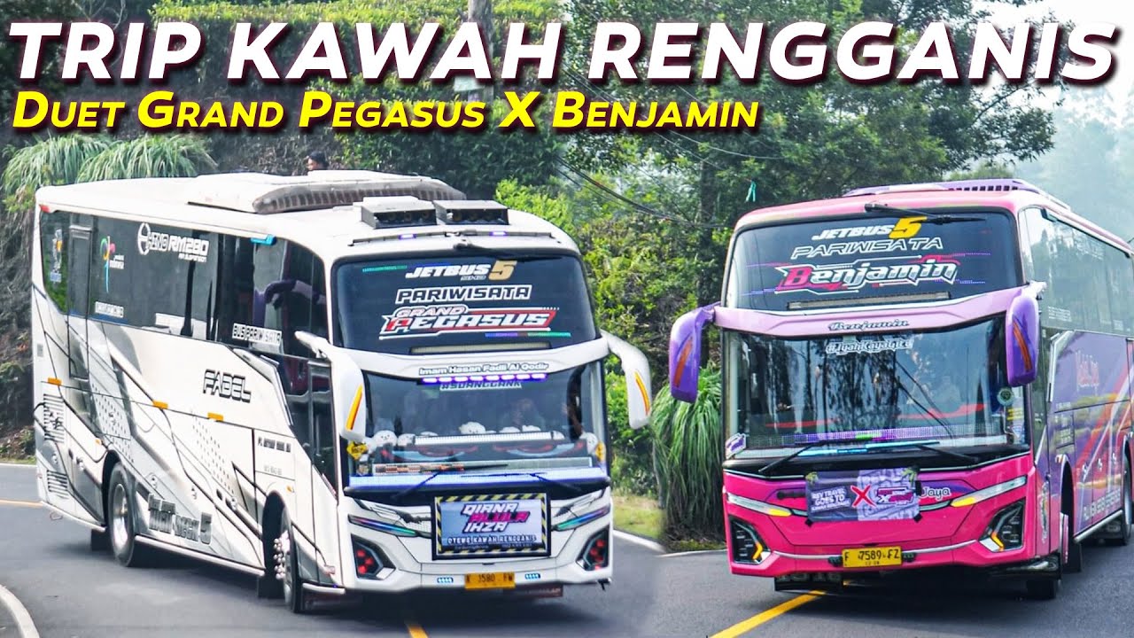 TRIP KAWAH RENGGANIS🤩DUET MSM GRAND PEGASUS & MEDAL JAYA BENJAMIN FULL BASURI SAMPAI KENA MACET😂
