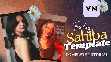Sahiba reel Editing tutorial and template| Trending reel|🔥VN app✅capcut easy edit in one minute FYP🎀