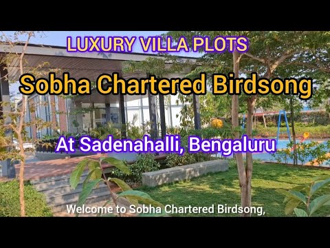 Luxury Villa Plots in North Bangalore | Sobha Chartered Birdsong | Prime Investment Opportunity #EOI