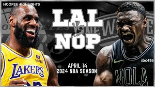 Los Angeles Lakers vs New Orleans Pelicans Full Game Highlights | Apr 14 | 2024 NBA Season