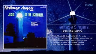 Heritage Singers - Jesus Is the Lighouse (Full Álbum)