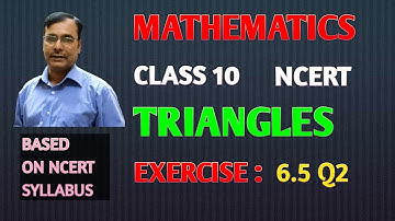 CLASS 10 MATHS TRIANGLES EXERCISE: 6.5 Q2 COMPLETE NCERT  SOLUTIONS.