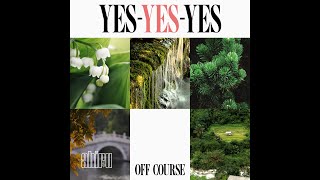 Off Course / YES-YES-YES  (Vo 知声) [DTM Cover]
