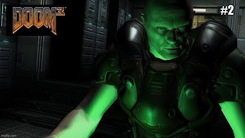 Doom 3 BFG Edition | Playthrough Part 2 Commentary