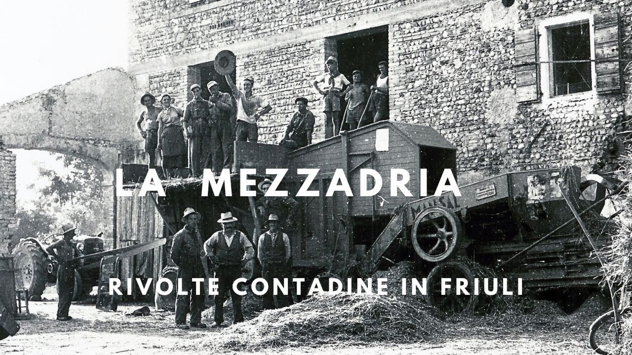 Cos'è la Mezzadria agricoltura contadini di una volta lotte contadine in Friuli Lodo de Gasperi