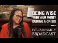 Being Wise with Your Money During a Crisis (Part 1) - Michelle Singletary