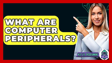What Are Computer Peripherals? - Next LVL Programming