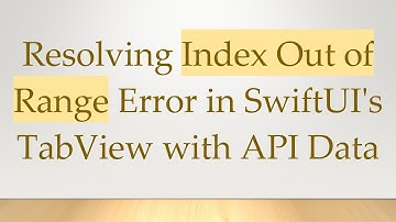 Resolving Index Out of Range Error in SwiftUI
